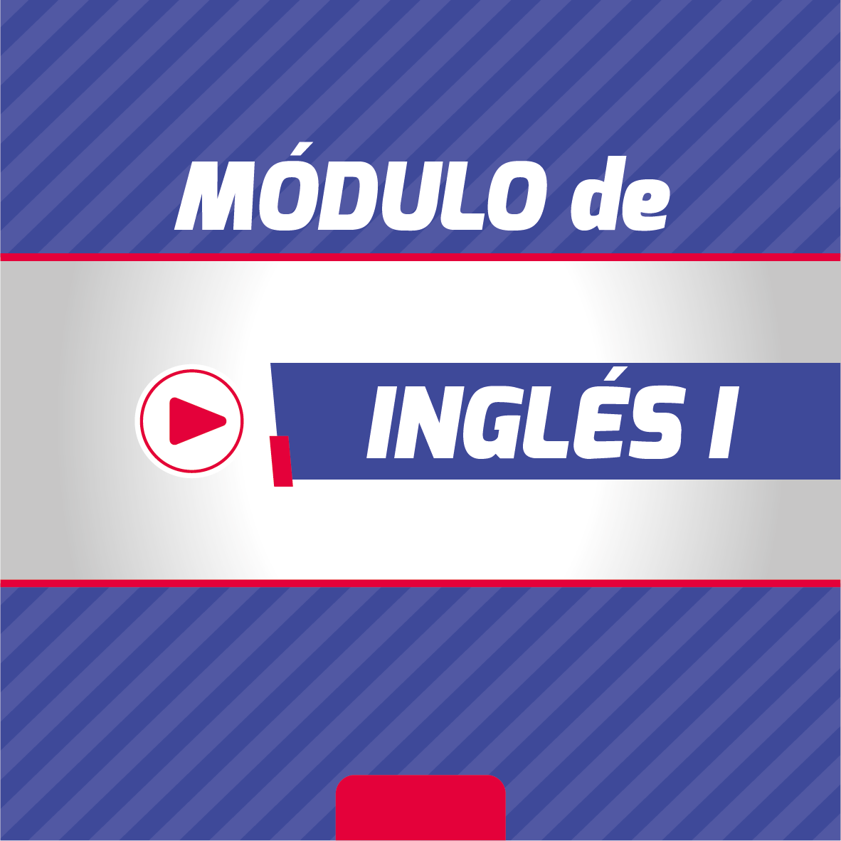 INGLÉS I Periodo Mayo 2026- Noviembre 2026 Matutina Paralelo "A"